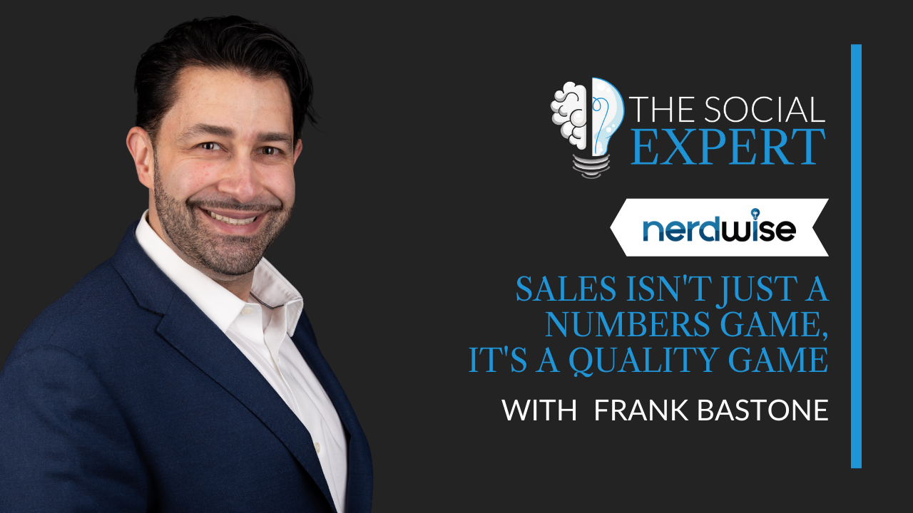 Sales Isn't Just a Numbers Game, It's a Quality Game with Frank Bastone
