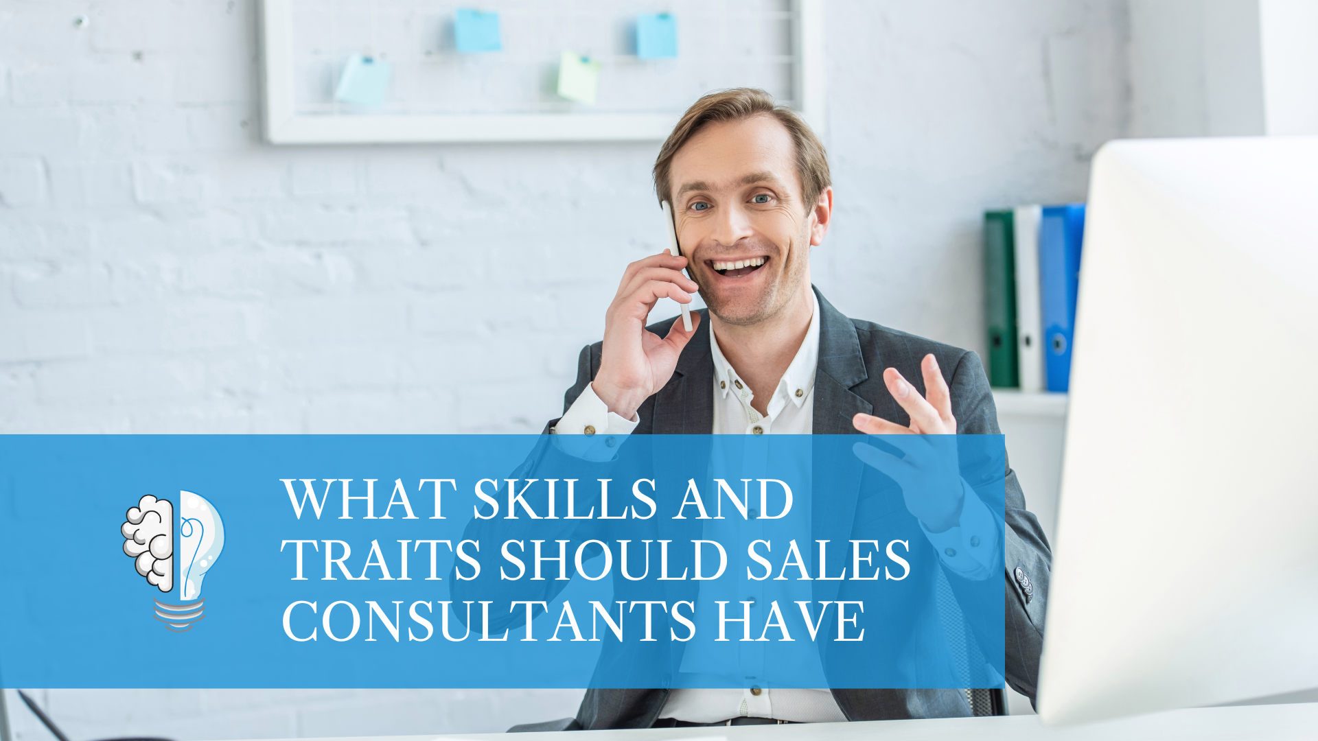 What Skills and Traits Should Sales Consultants Have