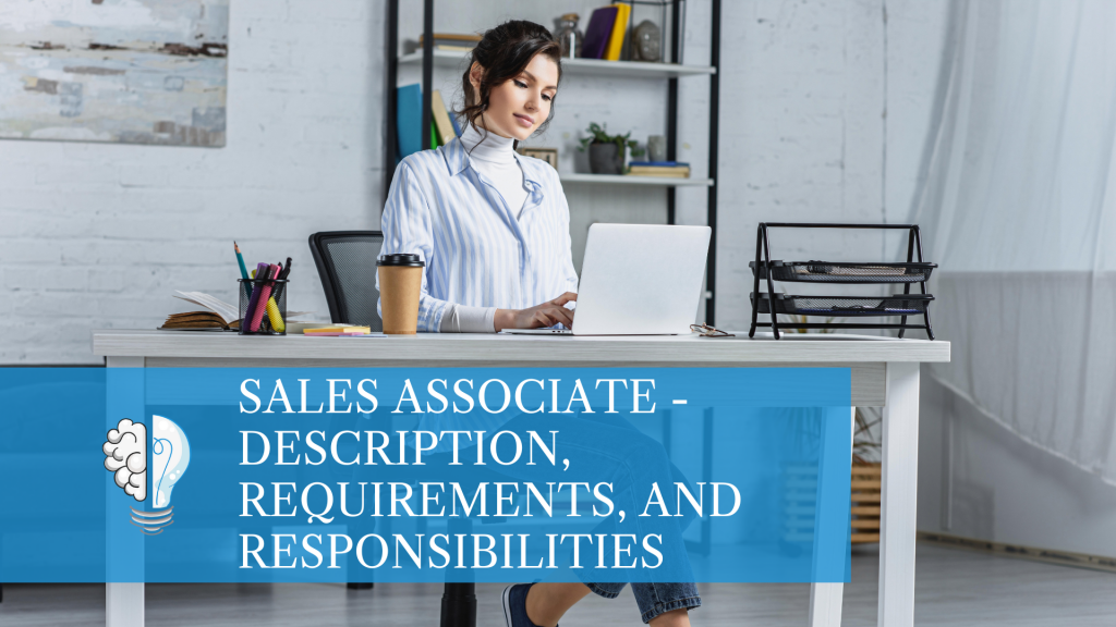 Sales Associate - Description, Requirements, and Responsibilities